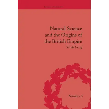 Natural Science and the Origins of the British Empire
