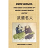 Budo Meijin: Three Great Little-known 20th Century Japanese Martial Masters