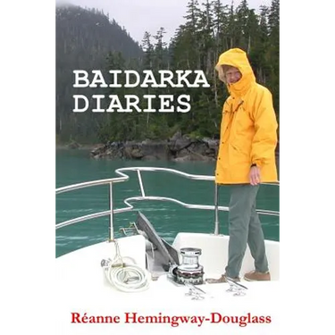 Baidarka Diaries: Voyages and Explorations British Columbia and Alaska 1992-2003