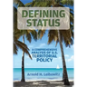 Defining Status: A Comprehensive Analysis Of U.S. Territorial Policy