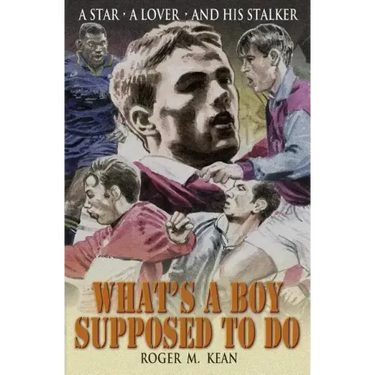 What's A Boy Supposed to Do