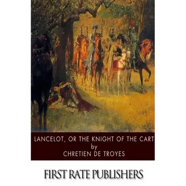 Lancelot, or The Knight of the Cart