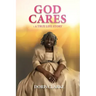God Cares: A True Life Story