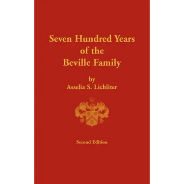 Seven Hundred Years of the Beville Family