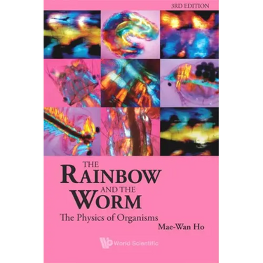 Rainbow and the Worm, The: The Physics of Organisms (3rd Edition)
