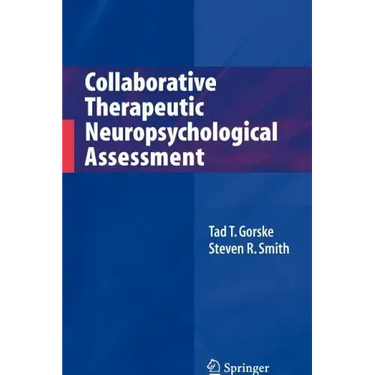 Collaborative Therapeutic Neuropsychological Assessment