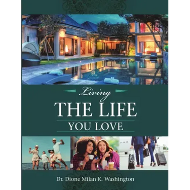 Living the Life You Love