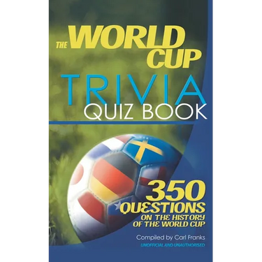 The World Cup Trivia Quiz Book