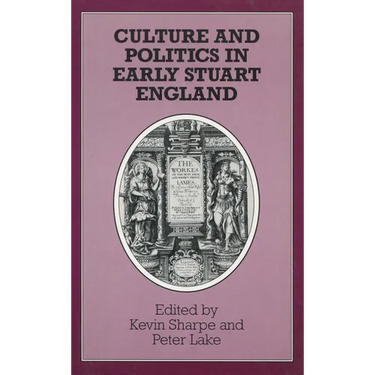 Culture and Politics in Early Stuart England