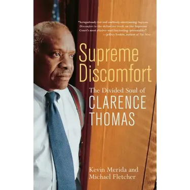 Supreme Discomfort: The Divided Soul of Clarence Thomas