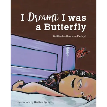I Dreamt I was a Butterfly