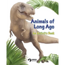 Animals of Long Ago: An Activity Book