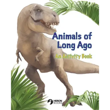 Animals of Long Ago: An Activity Book