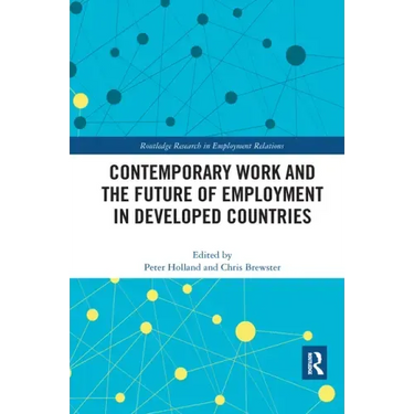 Contemporary Work and the Future of Employment in Developed Countries