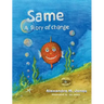 Same: A Story of Change