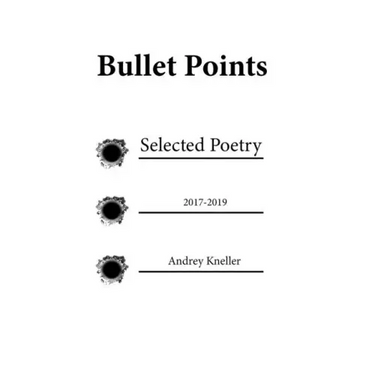 Bullet Points: Selected Poetry