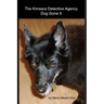 Kimsara Detective Agency: Dog Gone It.