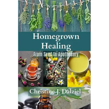 Homegrown Healing: From Seed to Apothecary