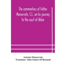 The commentary of Father Monserrate, S.J., on his journey to the court of Akbar