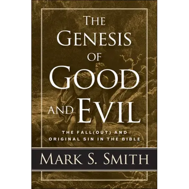 The Genesis of Good and Evil