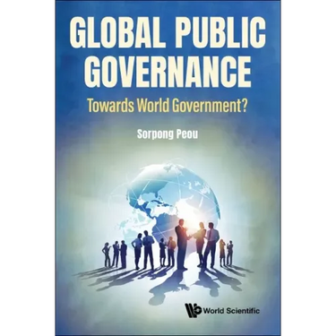 Global Public Governance: Toward World Government?
