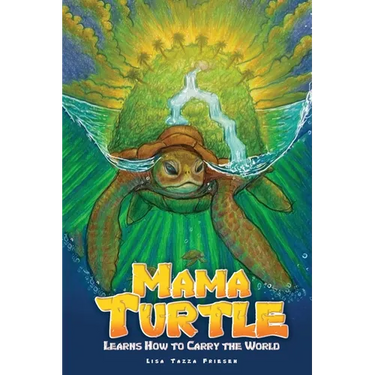 Mama Turtle Learns How to Carry the World
