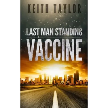 Vaccine: Last Man Standing Book 3