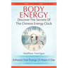 Body Energy: Discover The Secrets Of The Chinese Body Energy Clock