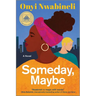 Someday, Maybe