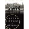 Hidden History of Asheville