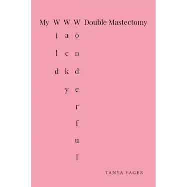 My Wild, Wacky, Wonderful Double Mastectomy