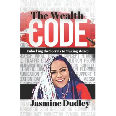 The Wealth Code: Unlocking the Secrets to Making Money
