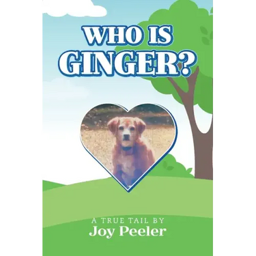 Who is Ginger?: A True Tail