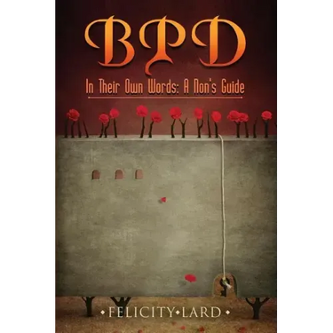 BPD In Their Own Words: A Non's Guide