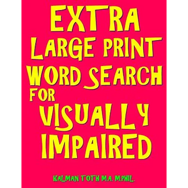 Extra Large Print Word Search for Visually Impaired: 133 Jumbo Print Entertaining Themed Puzzles