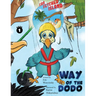 Way of the Dodo: Far-Fetched Island: Book 1