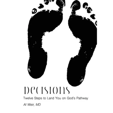 Decisions: Twleve Steps to Land You on God's Pathway