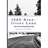 1280 Nine-Irises Lane: Book One of the Thompson Barrel Series