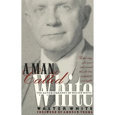 Man Called White: The Autobiography of Walter White