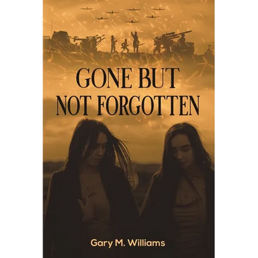 Gone but Not Forgotten