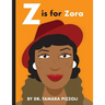Z is for Zora: An Alphabet Book of Notable Writers from Around the World