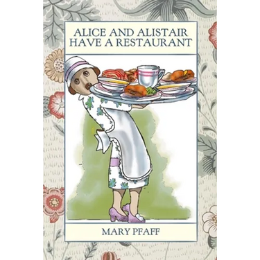 Alice and Alistair Have a Restaurant
