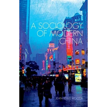 A Sociology of Modern China