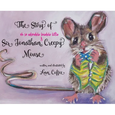 The Story of Sir Jonathan Creepy Mouse
