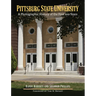 Pittsburg State University: A Photographic History of the First 100 Years