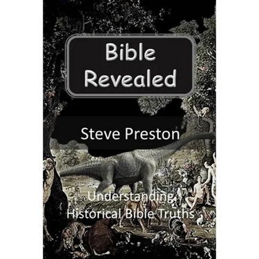 Bible Revealed: Understanding Historical Bible Truths