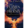 The Flames Of The Phoenix