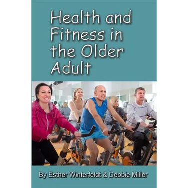 Health and Fitness in the Older Adult