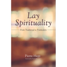 Lay Spirituality: From Traditional to Postmodern