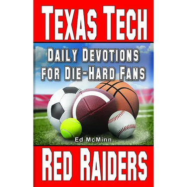 Daily Devotions for Die-Hard Fans Texas Tech Red Raiders